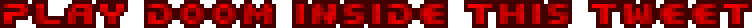 Play DOOM inside this tweet